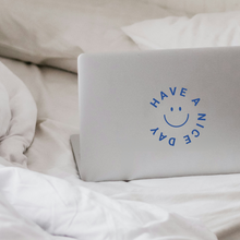 Lade das Bild in den Galerie-Viewer, Aufkleber | Spiegelsticker | Have A Nice Day