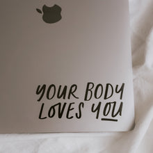 Lade das Bild in den Galerie-Viewer, Aufkleber | Spiegelsticker | Your Body Loves You