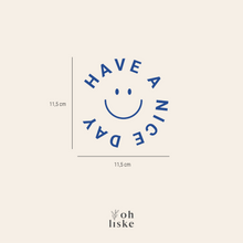Lade das Bild in den Galerie-Viewer, Aufkleber | Spiegelsticker | Have A Nice Day