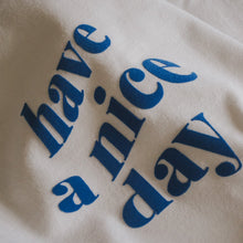 Lade das Bild in den Galerie-Viewer, Bügelbild | Have A Nice Day