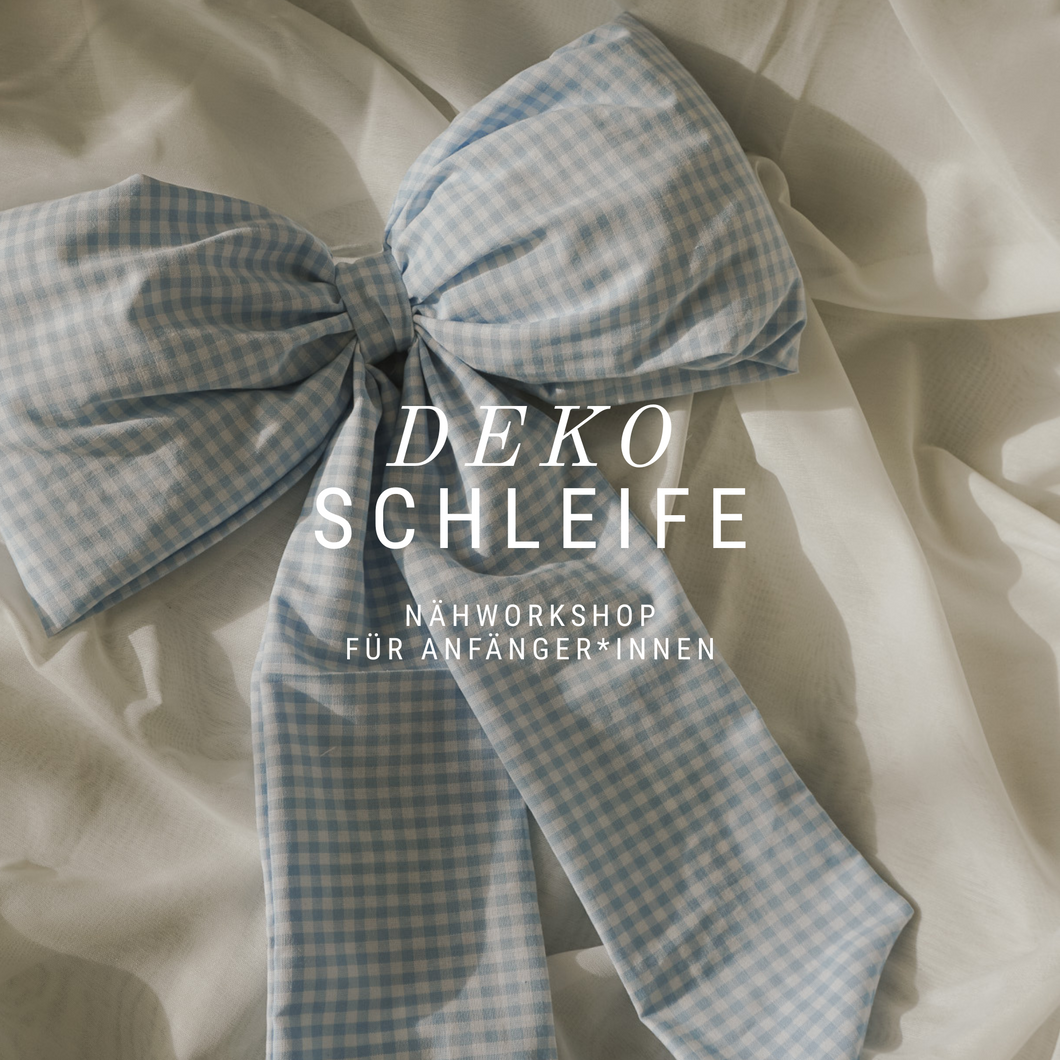 Projekt DEKO SCHLEIFE - Näh-Workshop für Anfänger*innen - Gruppenkurs