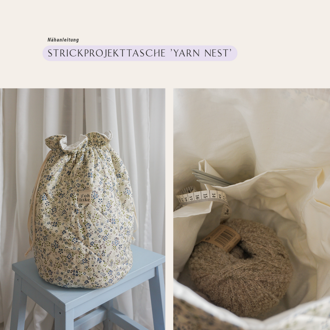 Nähanleitung Strickprojekttasche - 'Yarn Nest'