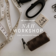 Lade das Bild in den Galerie-Viewer, Näh-Workshop für Anfänger*innen - Intensiv-Gruppenkurs
